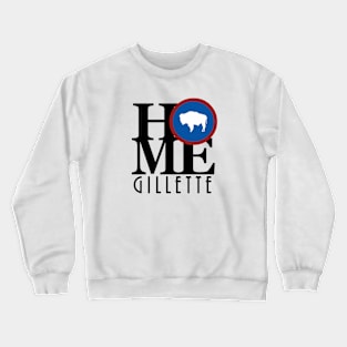 HOME GilletteWY Crewneck Sweatshirt